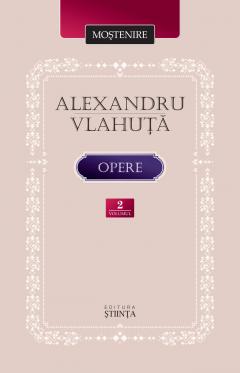 Mostenire. Alexandru Vlahuta. Opere. Vol.2
