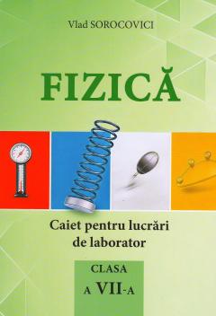 Fizica cl.7. Caiet de lucrari de laborator