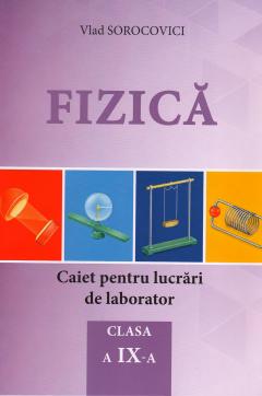 Fizica cl.9. Caiet de lucrari de laborator