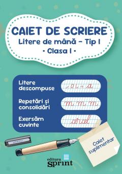 Caiet de scriere. Litere de mana - Tip I - Clasa I