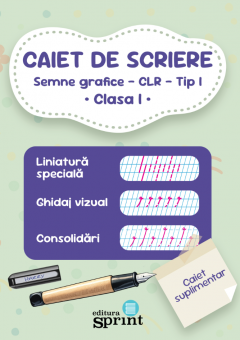 Caiet de scriere. Semne grafice - CLR - Tip I - Clasa I