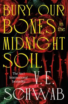 Bury Our Bones in the Midnight Soil