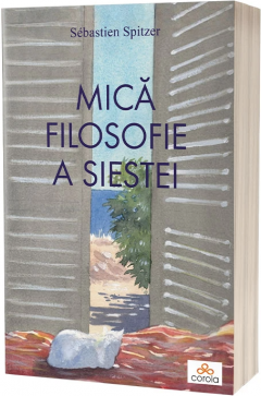Mica filosofie a siestei