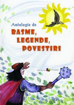 Antologie de basme, legende, povestiri