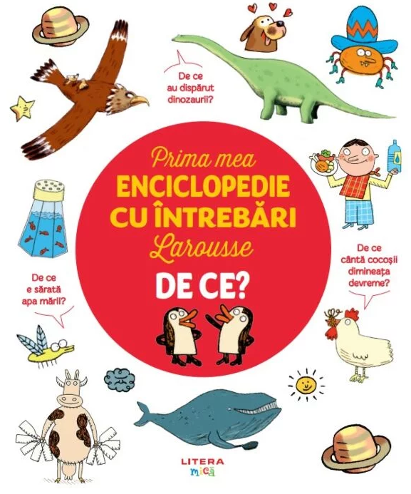 Prima mea enciclopedie cu intrebari Larousse. De ce?