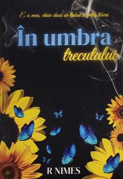 In umbra trecutului