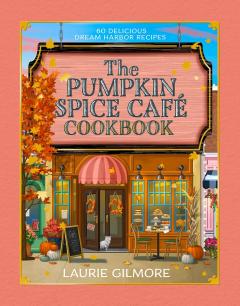 The Pumpkin Spice Cafe - Cookbook