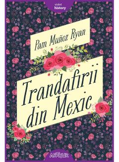 Trandafirii din Mexic