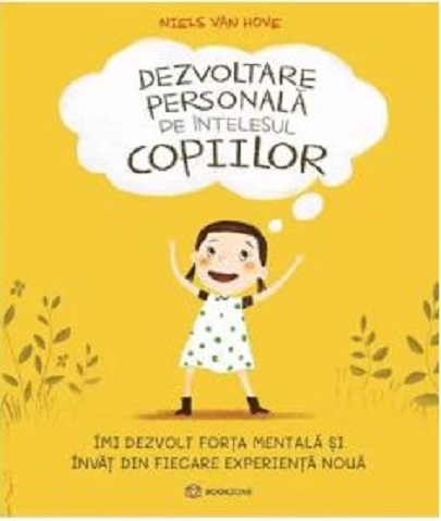 Dezvoltare personala pe intelesul copiilor I