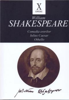 Opere X: Comedia erorilor, Iulius Caesar, Othello