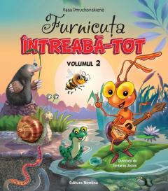 Furnicuta Intreaba-Tot. Volumul 2