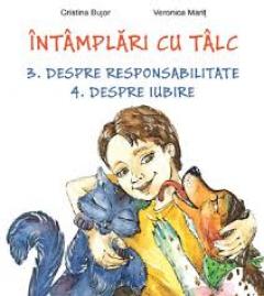 Intamplari cu talc. Despre responsabilitate. Despre iubire