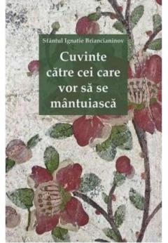 Cuvinte catre cei care vor sa se mantuiasca