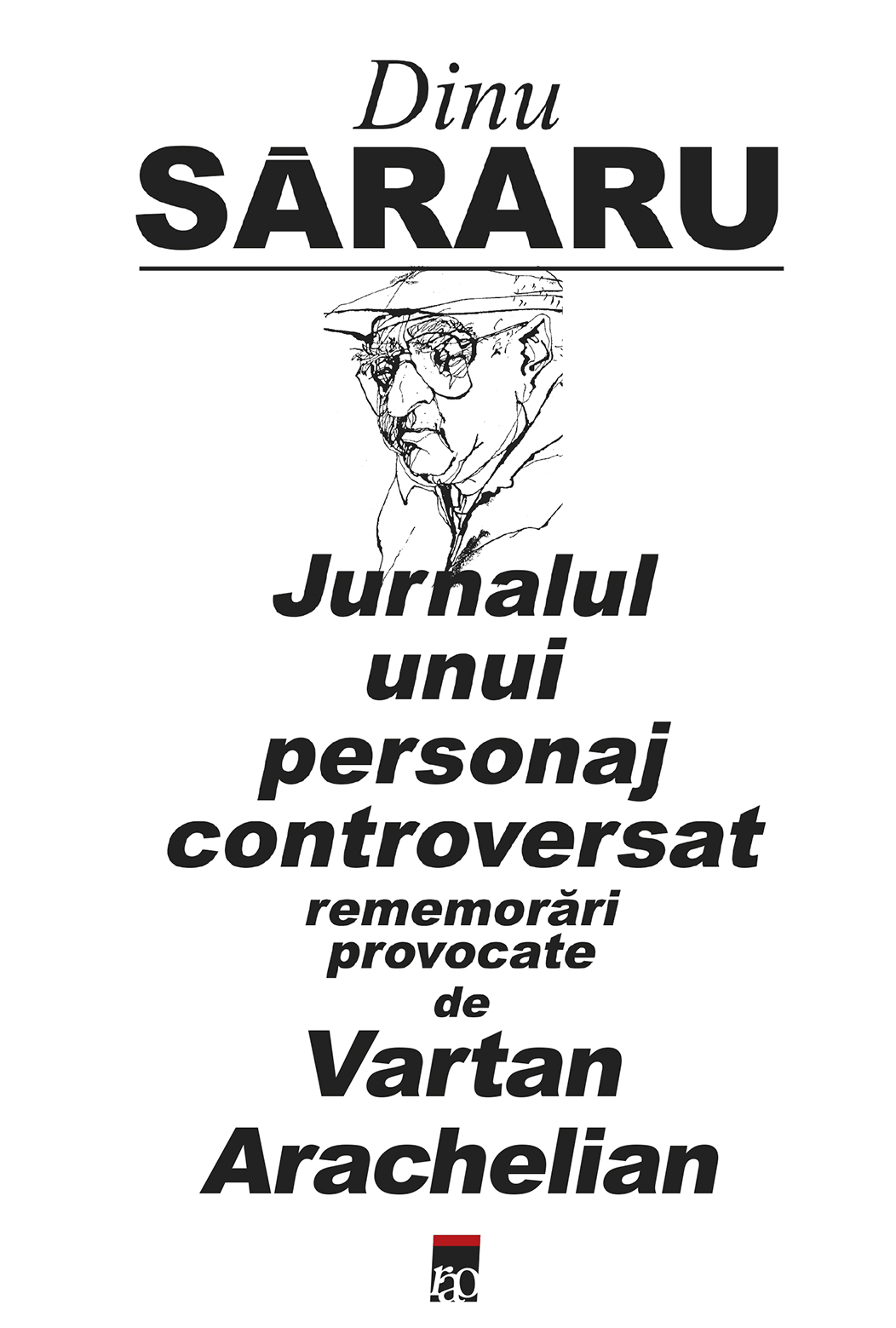 Jurnalul unui personaj controversat