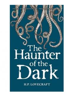 Collected Stories Vol. III - The Haunter of the Dark