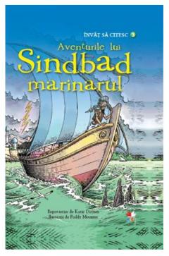 Invat sa citesc. Aventurile lui Sindbad Marinaru