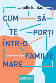 Cum sa te porti intr-o familie mare