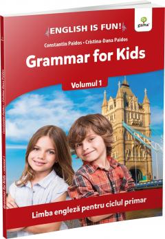 Grammar for Kids - Volumul 1