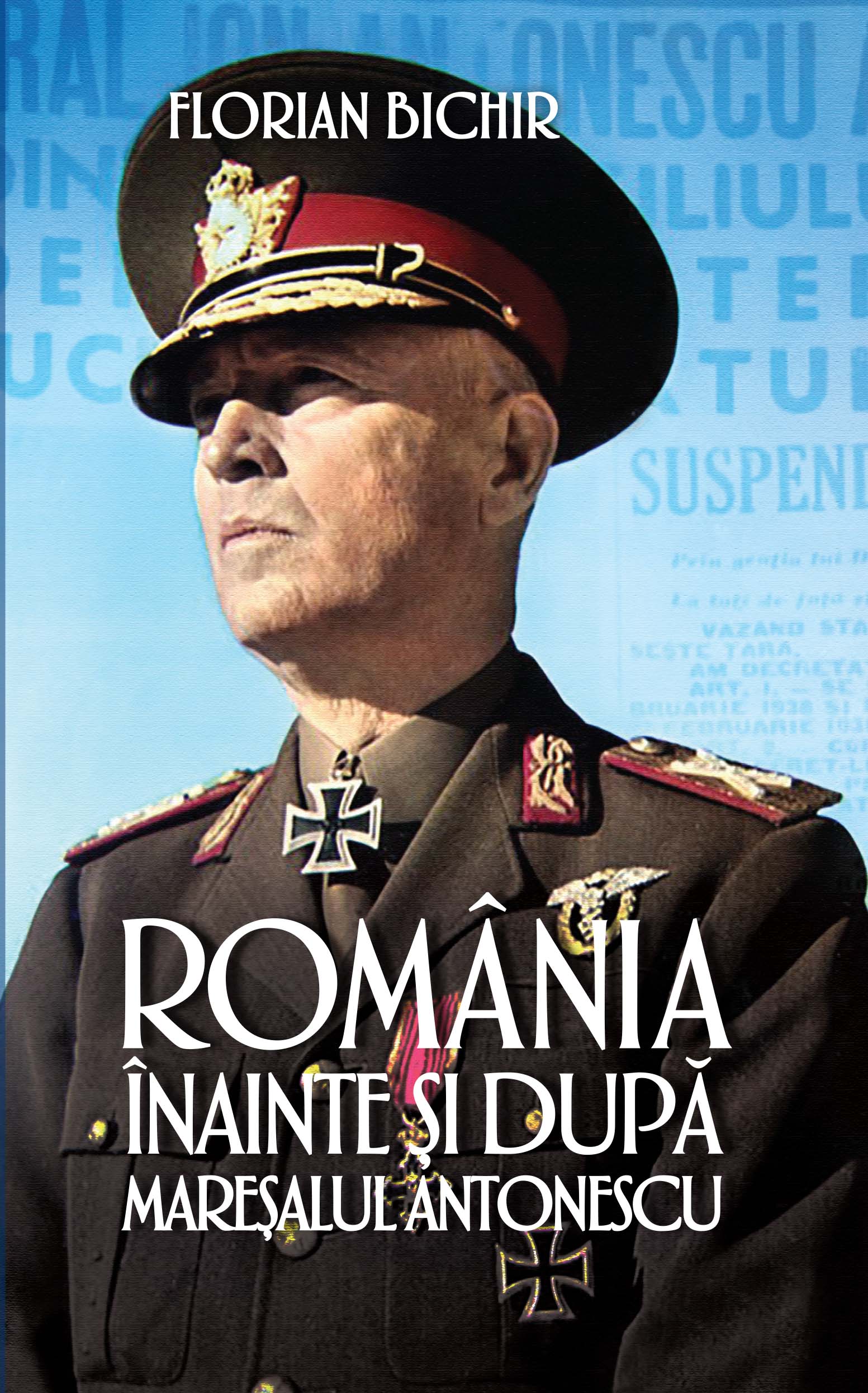 Romania inainte si dupa Maresalul Antonescu