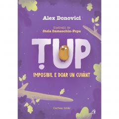 Tup. Imposibil e doar un cuvant