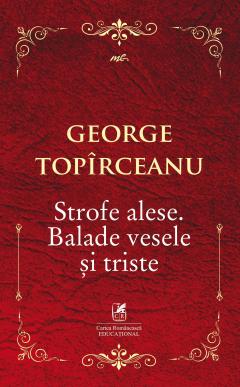 Strofe alese. Balade vesele si triste