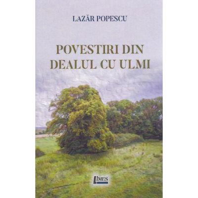 Povestiri din Dealul cu ulmi