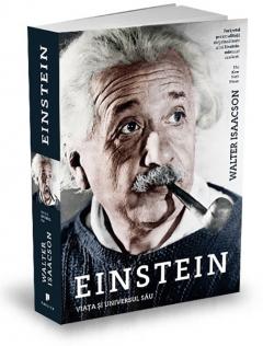 Einstein. Viata si universul sau
