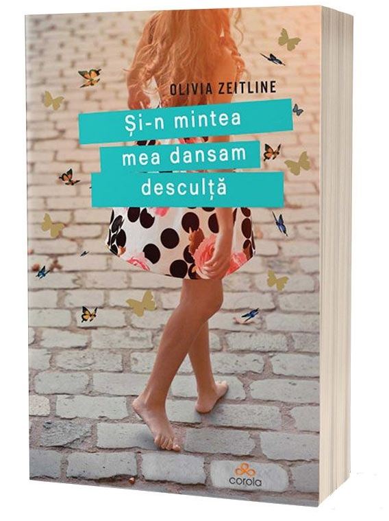 Si-n mintea mea dansam desculta