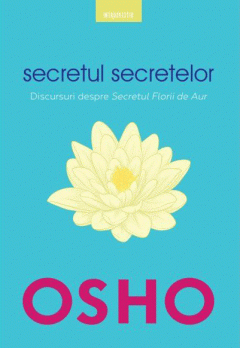 Osho. Secretul secretelor