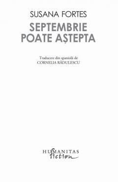 Septembrie poate astepta