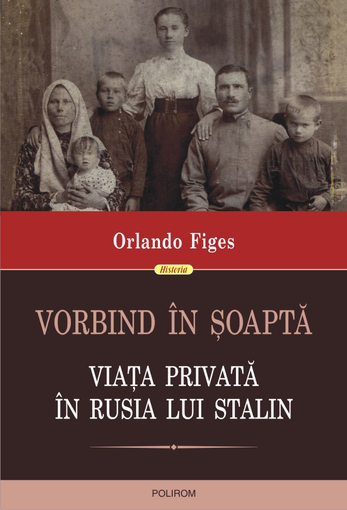 Vorbind in soapta. Viata privata in Rusia lui Stalin