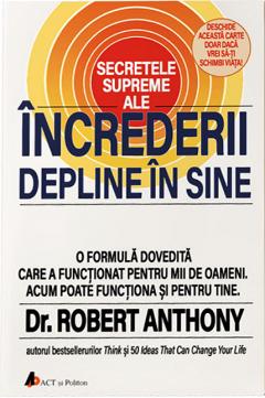 Secretele supreme ale increderii depline in sine