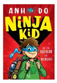 Ninja Kid. De la tocilar la Ninja!