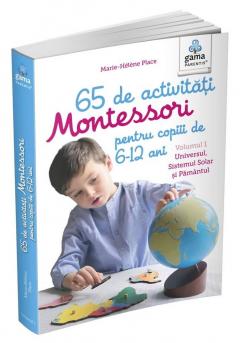 65 de activitati Montessori pentru copiii de 6-12 ani