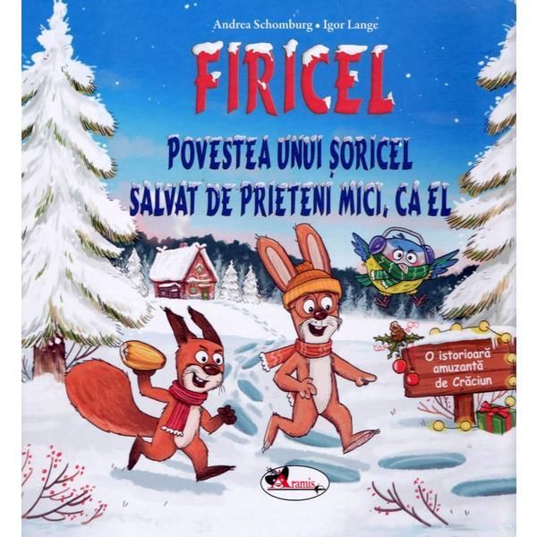 FIRICEL - Povestea unui soricel salvat de prieteni mici