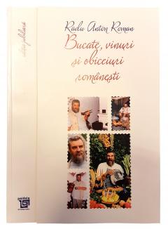 Bucate, vinuri si obiceiuri romanesti - Toate retetele