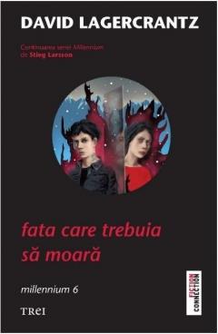 Fata care trebuia sa moara - Volumul 6