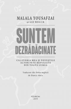 Suntem dezradacinate