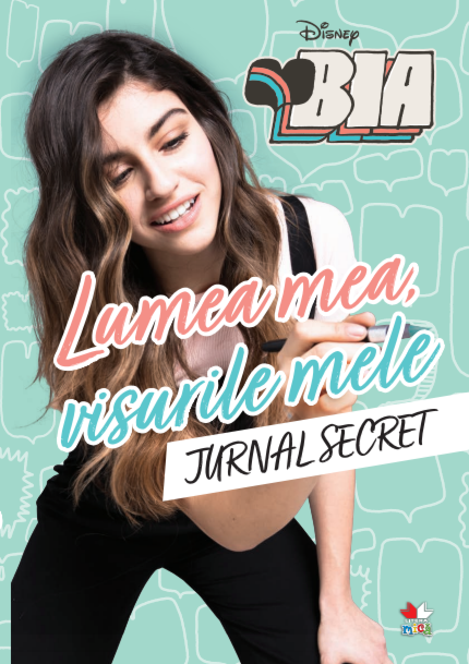 Lumea mea, visurile mele. Jurnal secret
