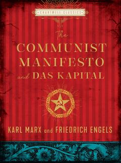 The Communist Manifesto and Das Kapital