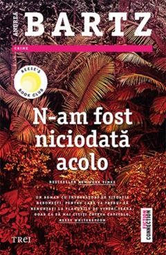 N-am fost niciodata acolo