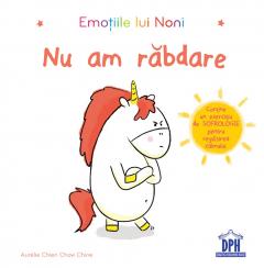 Emotiile lui Noni - Nu am rabdare!