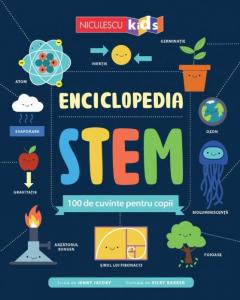 Enciclopedia STEM. 100 de cuvinte pentru copii
