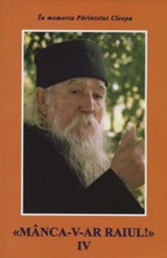 Manca-v-ar raiul! Volumul IV