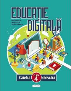 Educatie digitala cl.4. Caietul elevului