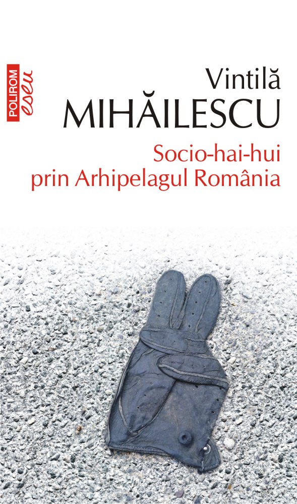Socio-hai-hui prin Arhipelagul Romania (editia 2020, de buzunar)