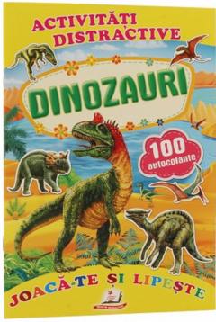 Dinozauri + 100 autocolante – Joaca-te si lipeste