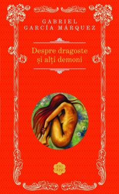 Despre dragoste si alti demoni