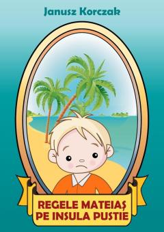 Regele Mateias pe insula pustie