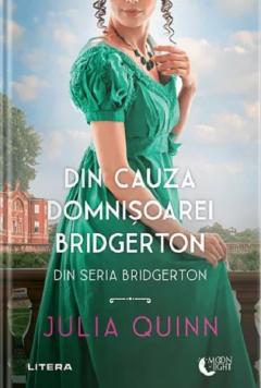 Din cauza domnisoarei Bridgerton